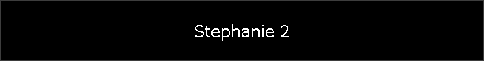 Stephanie 2